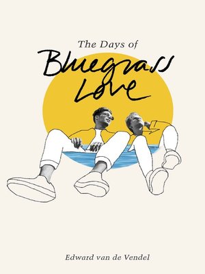 cover image of The Days of Bluegrass Love